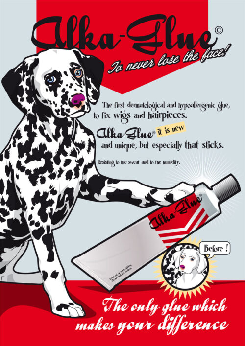 Affiche publicitaire vintage pour "Alka-Glue", une colle dermatologique et hypoallergénique pour pour tout coller, chiens, chats,perruques et postiches, illustrée avec un dalmatien stylisé tenant un tube de colle. Slogan : "To never lose the face!" sur fond rouge et bleu clair.